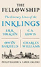 The Fellowship: The Literary Lives of the Inklings